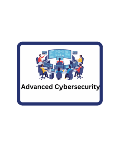Advanced Cybersecurity